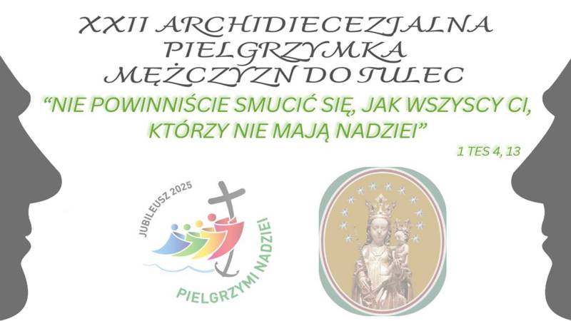 Zapraszamy na pielgrzymkę mężczyzn